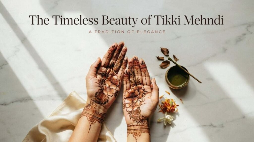 The Timeless Beauty of Tikki Mehndi