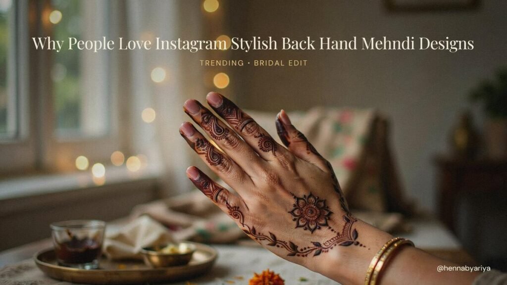 Why People Love Instagram Stylish Back Hand Mehndi Designs - Instagram Stylish Back Hand Mehndi Designs 